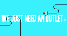 "Need An Outlet" Banner Short Sleeve Tee
